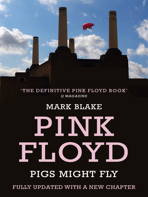 Title details for Pigs Might Fly by Mark Blake - Available